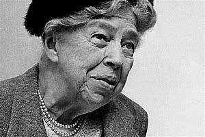 Eleonor Roosevelt.