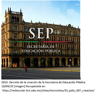 CREACIÓN DE LA SECRETARIA DE EDUCACIÓN PÚBLICA