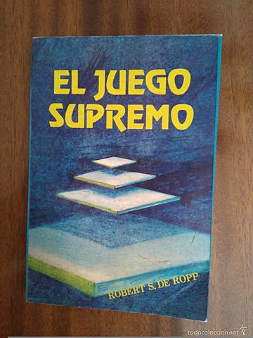 Leo mi primer libro de Cuarto camino intitulado "El juego supremo" de Robert S. de Ropp.