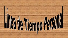 Timeline: Linea de Tiempo Personal