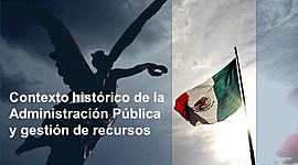 Timeline: Contexto histórico de la Administración Pública y gestión de recursos. UNADM CJMR. Carlos Medina