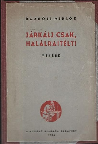 "Járkálj csak, halálraítélt!"