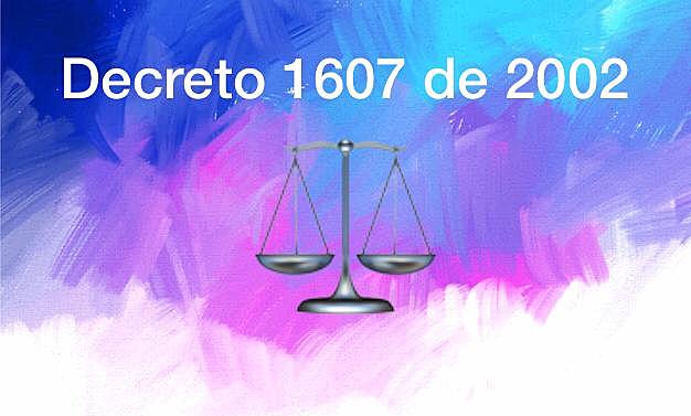 Decreto 1607 de 2002