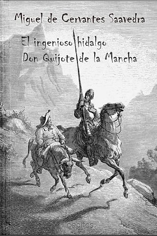 El ingenioso Hidalgo Don Quijote de la Mancha
