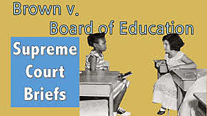 The Brown v Topeka Board of Education