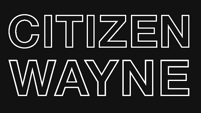 Citizen Wayne