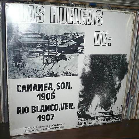 Huelga en Cananea y Río Blanco