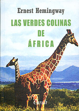 las verdes colinas de africa