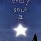 Every soul a star