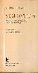 A.J. Greimas/ J. Courtés, Semiótica -  Diccionario razonado de la teoría del lenguaje