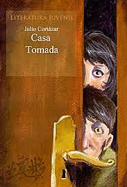 Casa Tomada - Júlio Cortázar