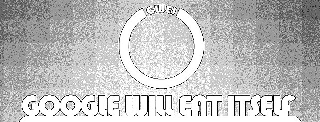 Google Will Eat Itself