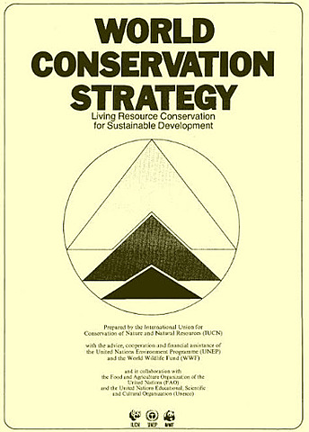 “World Conservation Strategy” (UICN, WWF, PNUMA)