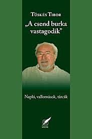 Tüskés Tibor: "A csend burka vastagodik"
