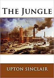 The Jungle by Upton Sinclair Published