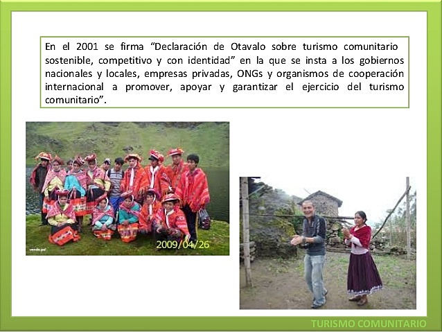 Gestión del Turismo Sostenible y Competitivo: Alianzas entre Estado, Empresa y Comunidad Otavalo Declaración (Ministerio del Turismo, OMT, CONAIE, Municipio de Otavalo)