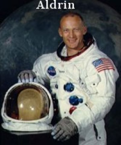Neil Armstrong and Edwin "Buzz" Aldrin