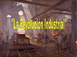 La Revolución Industrial en Estados Unidos.