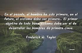 Frederick Winslow Taylor. (1856 - 1915)