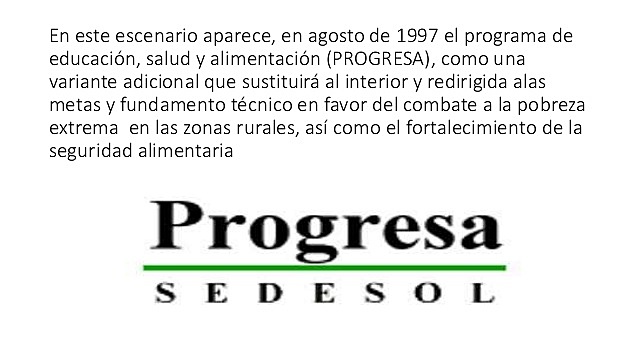 Creación del Programa de Educación, Salud y Alimentación (Progresa)