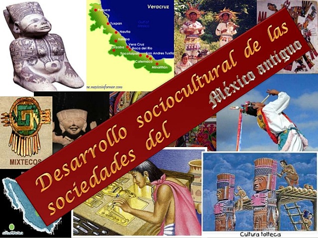 PROCESOS DE DESARROLLO SOCIOCULTURAL DE LAS SOCIEDADES DEL MÉXICO ANTIGUO