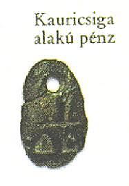 árupénzek, primitív pénzek