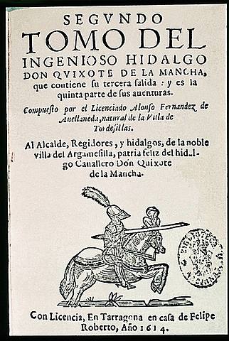 Se publica una segunda parta apócrifa del Quijote por un autor con el seudónimo de Alonso Fernández de Avellaneda.