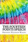 President Woodrow Wilson issues his Fourteen Points.