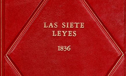 LAS SIETE LEYES CONSTITUCIONALES DE 1836