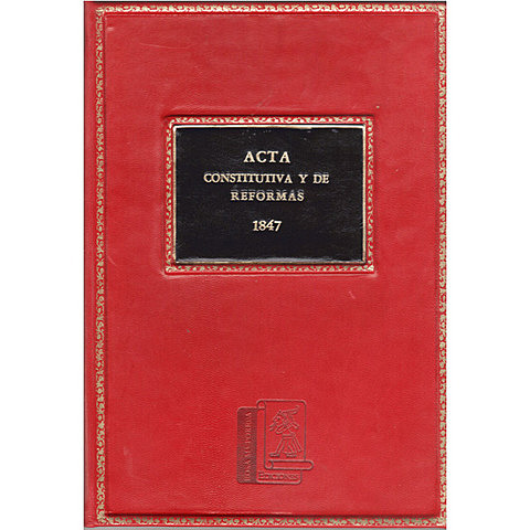 Acta Constitutiva y de Reforma (mayo 18, 1847).