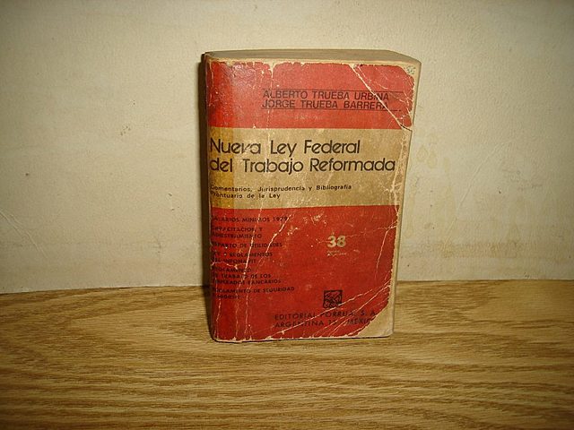Se promulgó la Ley Federal del Trabajo.