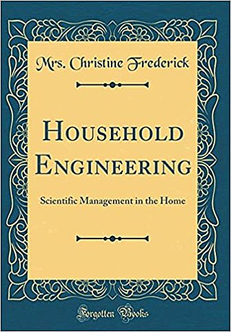 Household Engineering Scientific Management in the Home