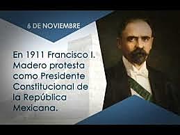 Francisco I. Madero llega a la presidencia de la república.