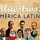 Maestros de latinoamerica