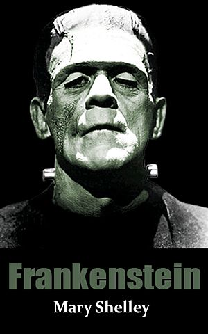 "Frankenstein o El Moderno Prometeo"