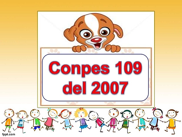 El Conpes 109 de 2007