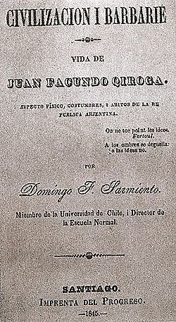 Publicación de "Facundo o civilización y barbarie en las pampas argentinas"