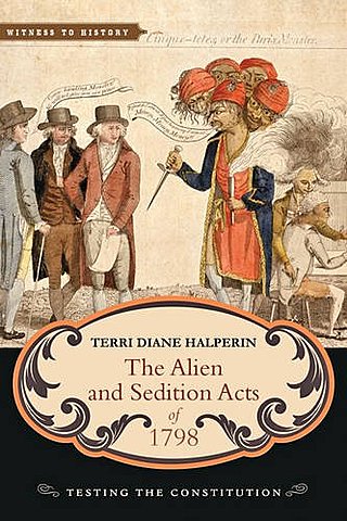 The Alien & Sedition Acts