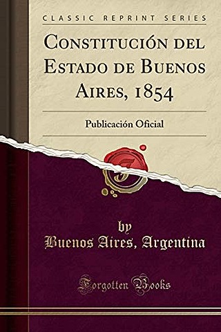 Sanción de la Constitución del Estado de Buenos Aires