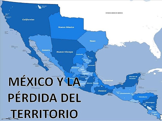 La pérdida de México del territorio.