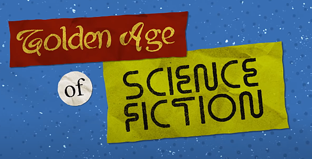 Golden age of Science Fiction