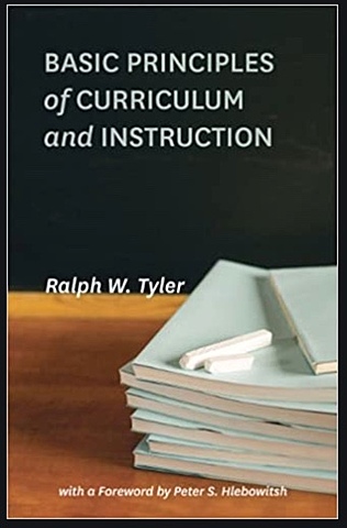 Basic Principles of Curriculum and Instruction by Ralph Tyler pulished