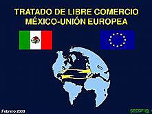 Firma del Tratado entre México y la Unión Europea