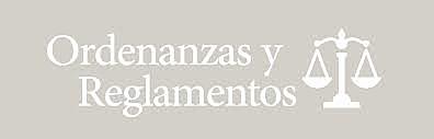 Ordenanzas y Reglamentos