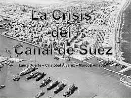 Crisis de Suez en Oriente Medio.