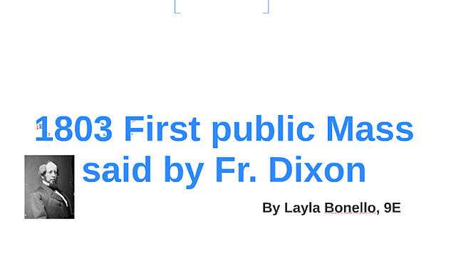 First public Mass said by Fr. Dixon