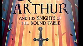 Timeline: KING ARTHUR AND HIS KNIGHTS OF THE ROUND TABLE.
