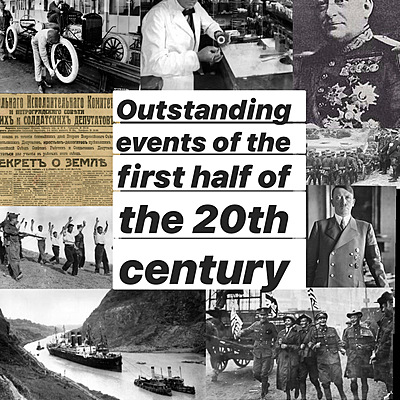 Timeline: Outstanding events of the first half of the 20th century.