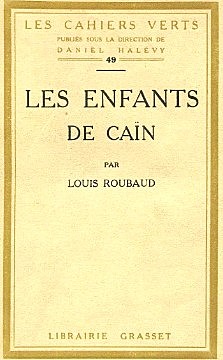 "Les enfants du Caïn" de Louis ROUBAUD