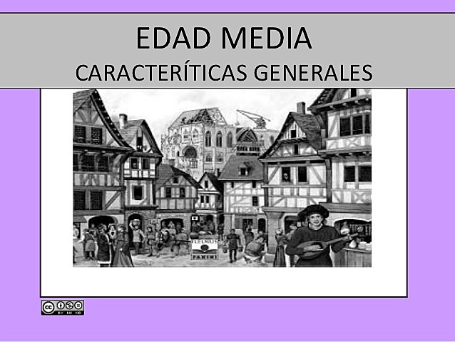 EDAD MEDIA- caracteristicas